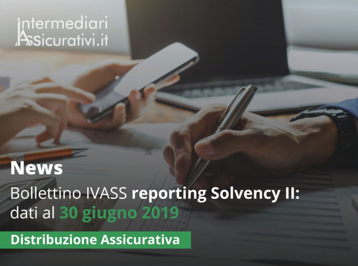 Bollettino IVASS reporting Solvency II: dati al 30 giugno 2019